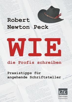 WIE die Profis schreiben von Peck,  Robert Newton, Traeger,  Dirk