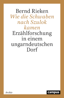 Wie die Schwaben nach Szulok kamen von Gaal,  Karoly, Rieken,  Bernd