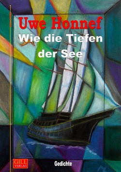 Wie die Tiefen der See von Honnef,  Uwe