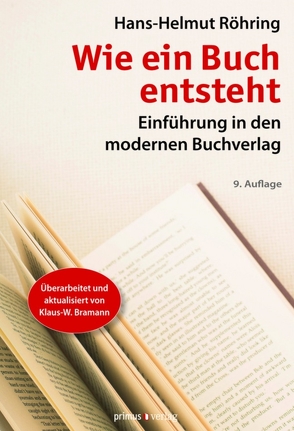 Wie ein Buch entsteht von Röhring,  Hans-Helmut
