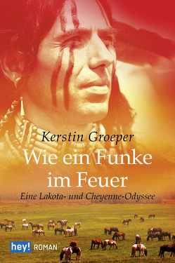 Wie ein Funke im Feuer von Groeper,  Kerstin