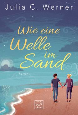 Wie eine Welle im Sand von Werner,  Julia C.