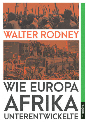 Wie Europa Afrika unterentwickelte von Arnsburg,  René, Rodney,  Walter, Sarbo,  Bafta