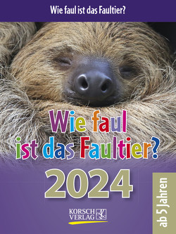 Wie faul ist das Faultier? 2024 von Korsch Verlag