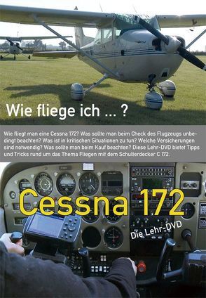 Wie fliege ich…? Cessna 172