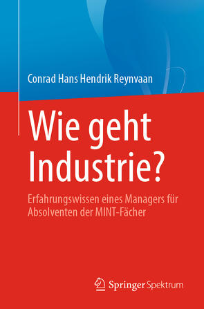 Wie geht Industrie? von Reynvaan,  Conrad Hans Hendrik