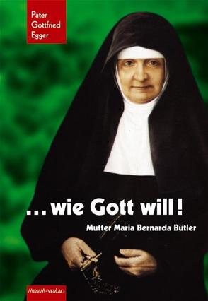 Wie Gott will! von Egger,  Gottfried