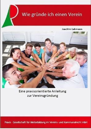 Wie gründe ich einen Verein von Joachim,  Lehmann