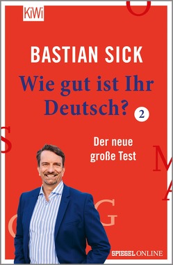 Wie gut ist Ihr Deutsch? 2 von Sick,  Bastian