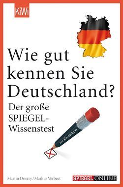 Wie gut kennen Sie Deutschland? von Doerry,  Martin, Verbeet,  Markus