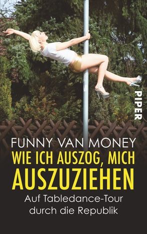 Wie ich auszog, mich auszuziehen von Money,  Funny van