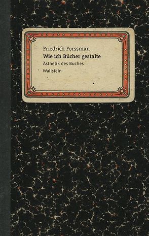 Wie ich Bücher gestalte von Forssman,  Friedrich