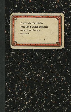 Wie ich Bücher gestalte von Forssman,  Friedrich