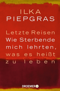 Letzte Reisen von Piepgras,  Ilka