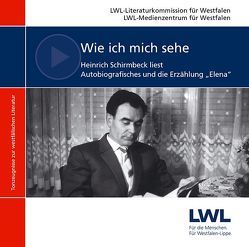 Wie ich mich sehe von LWL-Literaturkommission für Westfalen, LWL-Medienzentrum für Westfalen