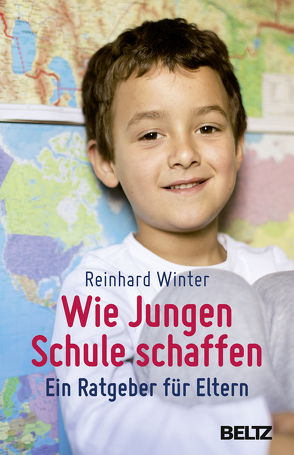 Wie Jungen Schule schaffen von Winter,  Reinhard