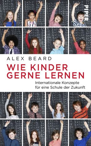 Wie Kinder gerne lernen von Beard,  Alex, Reinhart,  Franka, van den Block,  Claudia