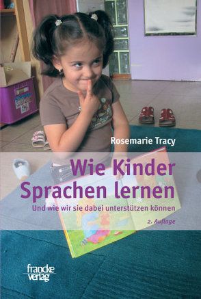 Wie Kinder Sprachen lernen von Tracy,  Rosemarie