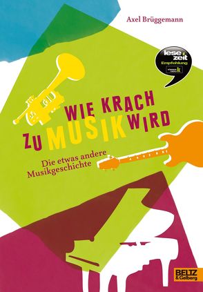 Wie Krach zu Musik wird von Brüggemann,  Axel, Hellpap,  Manja, Horstmann,  Monika