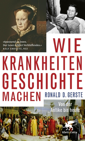 Wie Krankheiten Geschichte machen von Gerste,  Ronald D