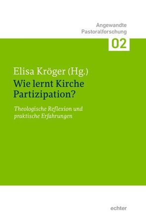 Wie lernt Kirche Partizipation von Kröger,  Elisa