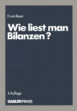 Wie liest man Bilanzen? von Beyer,  Erwin