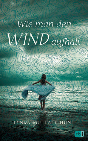 Wie man den Wind aufhält von Höfker,  Ursula, Hunt,  Lynda Mullaly