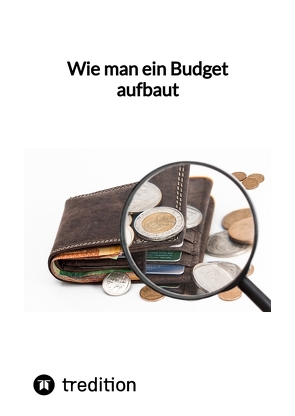 Wie man ein Budget aufbaut von Moritz