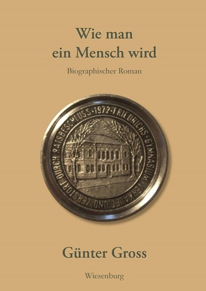 Wie man ein Mensch wird von Gross,  Günter