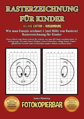 Wie man Emojis zeichnet 1 (mit Hilfe von Rastern) Rasterzeichnung für Kinder von Manning,  James