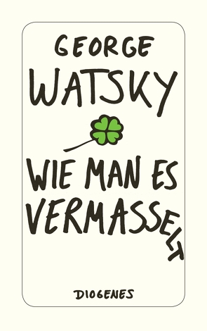 Wie man es vermasselt von Merling,  Jenny, Watsky,  George