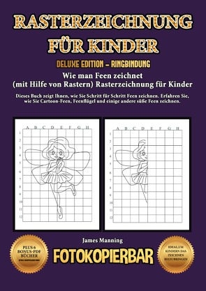 Wie man Feen zeichnet (mit Hilfe von Rastern) Rasterzeichnung für Kinder von Manning,  James