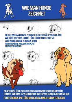 Wie Man Hunde Zeichnet (Dieses Wie Man Hunde Zeichnet Buch Enthält Vorschläge, Wie Man Cartoon-Hunde, Süße Hunde und Leicht Zu Zeichnende Hunde Zeichnen Kann) von Manning,  James