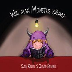 Wie man Monster zähmt von Kinzel,  Sven, Renner,  Oliver