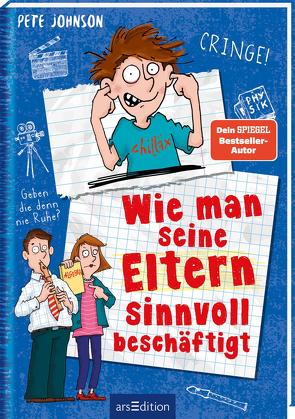 Wie man seine Eltern sinnvoll beschäftigt (Eltern 5) von Johnson,  Pete, Saleina,  Thorsten, Spindler,  Christine