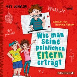 Wie man seine peinlichen Eltern erträgt (Eltern 2) von Johnson,  Pete, Nöhren,  Henning, Spindler,  Christine