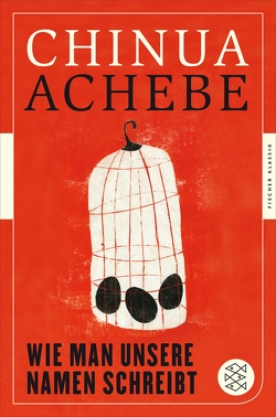 Wie man unsere Namen schreibt von Achebe,  Chinua, Strätling,  Uda