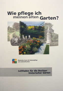 Wie pflege ich meinen alten Garten? von Precht-von Taboritzki,  Barbara, Wiemer,  Karl P