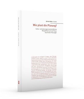 Wie plant die Planung? von Lange,  Jan, Müller,  Jonas