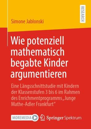 Wie potenziell mathematisch begabte Kinder argumentieren von Jablonski,  Simone