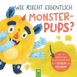 Wie riecht eigentlich Monsterpups? von Buch,  Anna-Gundel, Zhing,  Amy