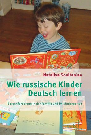 Wie russische Kinder Deutsch lernen von Soultanian,  Nataliya