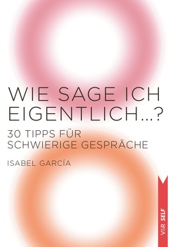 Wie sage ich eigentlich …? von García,  Isabel