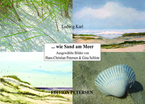 … wie Sand am Meer von Karl,  Ludwig, Petersen,  Hans-Christian, Schlote,  Gina