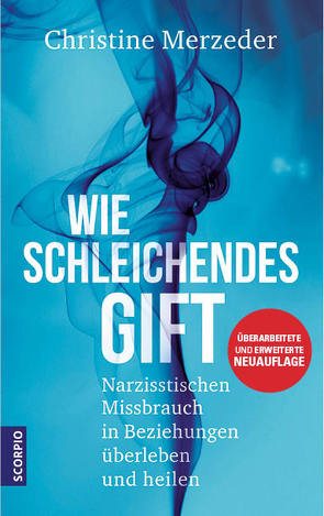 Wie schleichendes Gift von Merzeder,  Christine