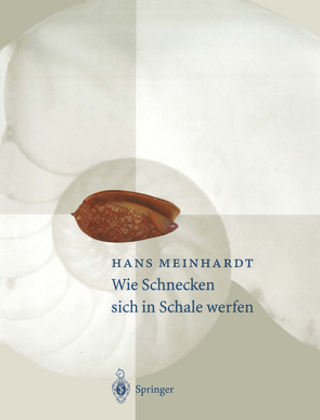 Wie Schnecken sich in Schale werfen von Fowler,  D.R., Hummel,  I., Meinhardt,  Hans, Prusinkiewicz,  P.