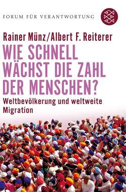 Wie schnell wächst die Zahl der Menschen? von Münz,  Rainer, Reiterer,  Albert F, Wiegandt,  Klaus