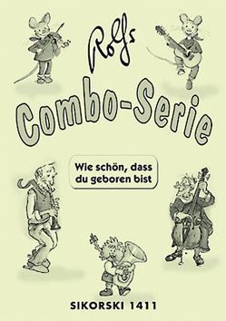 Wie schön, dass du geboren bist – Rolfs Combo-Serie von Carl,  Gerd, Zuckowski,  Rolf