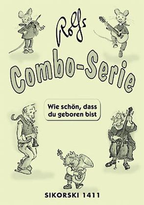 Wie schön, dass du geboren bist – Rolfs Combo-Serie von Carl,  Gerd, Zuckowski,  Rolf