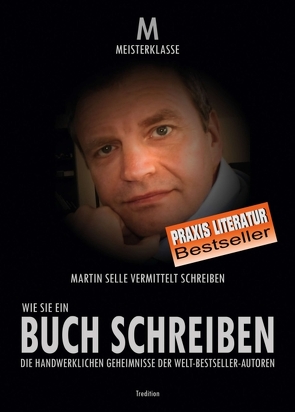 WIE SIE EIN BUCH SCHREIBEN von Selle,  Martin